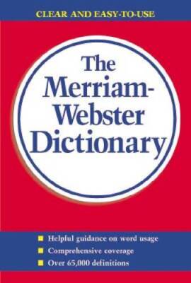 The Merriam-Webster Dictionary - Paperback By Merriam-Webster - ACCEPTABLE