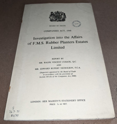 Board of Trade: Investigation into the Affairs of F.M.S. Rubber Planters Estates