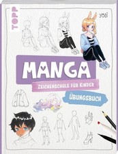 Manga-Zeichenschule für Kinder Übungsbuch Mit gezieltem Training Schritt für ...
