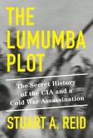 Stuart A. Reid | The Lumumba Plot | Buch | Englisch (2023) | Alfred A. Knopf