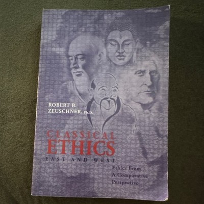 McGraw-Hill Classical Ethics East and West Zeuschner Paperback Philosophy