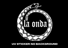 La Onda UV Sticker no background Vatos Locos Blood In Blood Out Bound by Honor 1