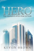 Kevon Brown | Hero | Taschenbuch | Englisch (2011) | Kevon Brown | Xlibris
