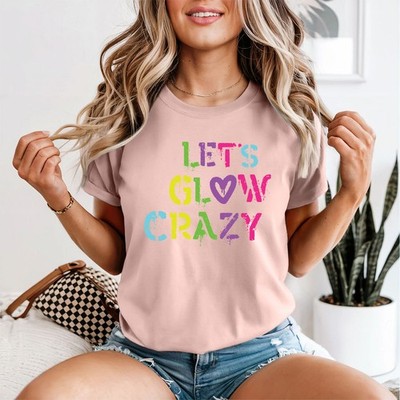 Lets Glow Crazy Party Celebrations Damen T-Shirt Neon Grafik Tee