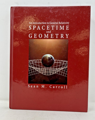 Spacetime and Geometry: An Introduction to General Relativity SHIPS  FREE in US