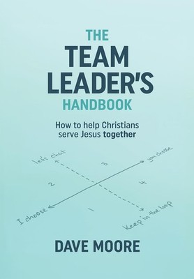 Dave Moore The Team Leader's Handbook (Taschenbuch)