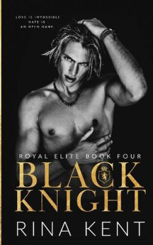Thumbnail - Black Knight: A Friends To Enemies To Lovers Romance (royal Elite) By