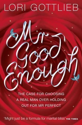 Lori Gottlieb Mr Good Enough (Paperback) (UK IMPORT)