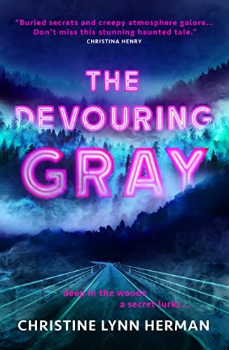 The Devouring Gray: 1 - Christine Lynn Herman