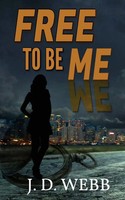 J. D. Webb | Free To Be Me | Taschenbuch | Englisch (2025) | The Wild Rose Press