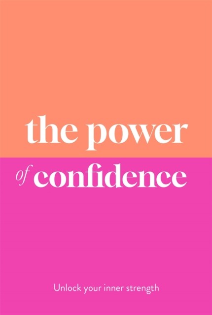 The Power of Confidence by Dr Sarah Jane Arnold (Hardback Book)