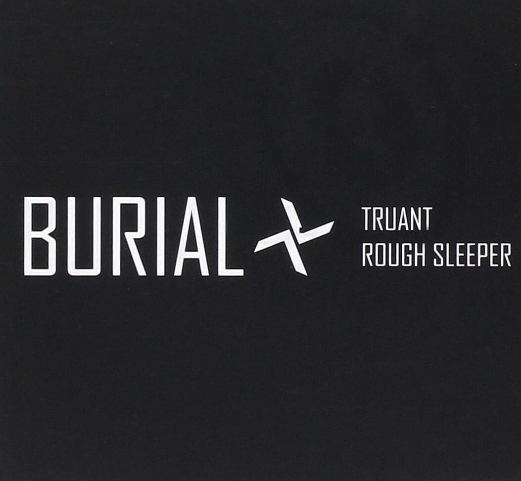 Burial Truant/Rough Sleeper (CD) Album