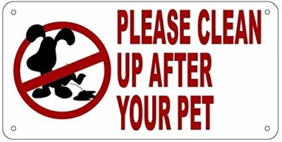 PLEASE CLEAN UP AFTER YOUR PET SIGN. (RUST FREE, Aluminium 10X5 inch)-REF24-1027