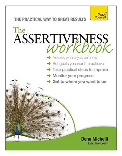 Assertiveness Workbook, by Dena Michelli, New Book