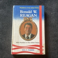 Ronald W. Reagan, 40th President of the United States (Presidents of the Uni...