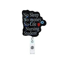 Nursing Student Badge Reel Holder Nurse Funny Medical Nursing No Sleep No Lif...
