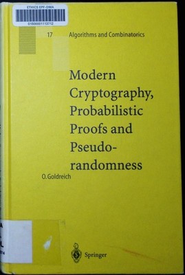Modern cryptography, probabilistic proofs and pseudorandomness Oded Goldreich. A