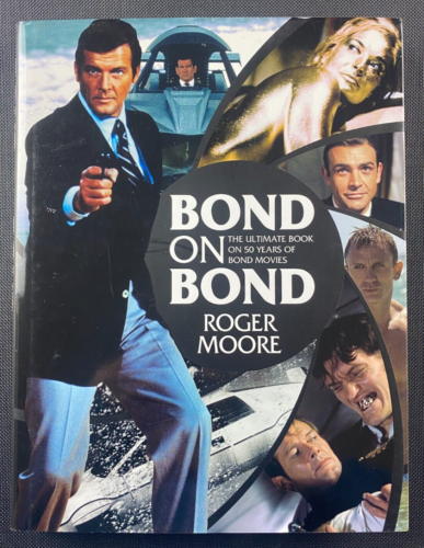 Bond On Bond By Roger Moore The Ultimate Book On 50 Years Of James Bond Movies - Picture 1 of 12