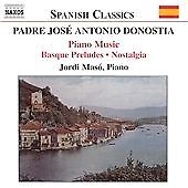 Jose Antonio de Donostia - Padre José Antonio Donostia: Basque Preludes (2004)