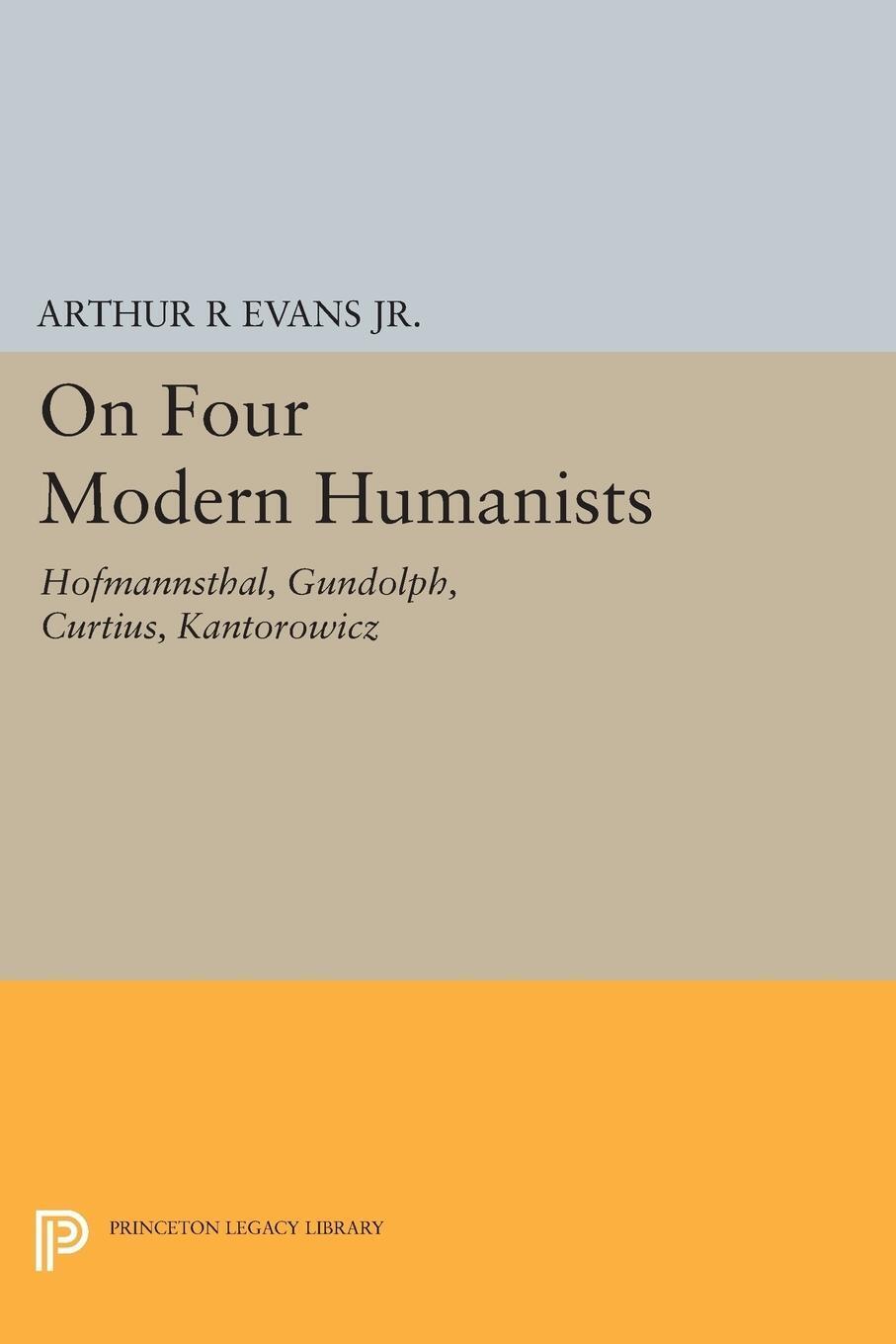 Thumbnail - On Four Modern Humanists | Arthur R Evans | Taschenbuch | Paperback |
