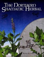 The Northern Shamanic Herbal Raven Kaldera Taschenbuch Kartoniert / Broschiert