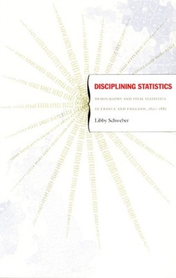 Disciplining Statistics by Libby Schweber PAPERBACK 9780822338147