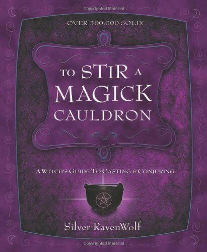 Para agitar un caldero mágico: guía de brujas para ca... de Ravenwolf, libro de bolsillo plateado - Imagen 1 de 2
