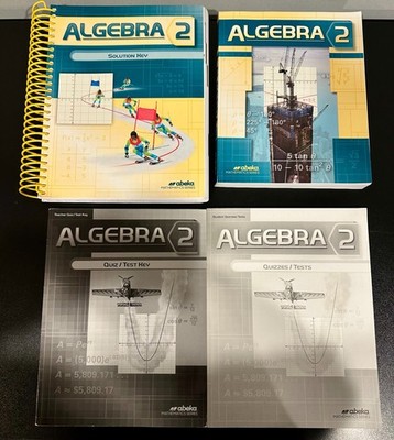 ABEKA Algebra 2 Textbook, Solution Key, Student Quizzes/Tests, Teacher Test Key
