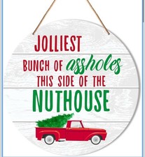 Jolliest Bunch of As   This Side of The Nuthouse Wood Christmas Hanging Sign