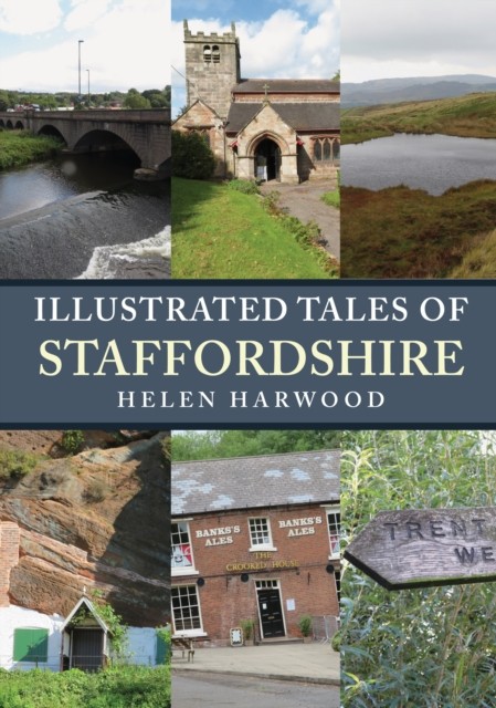 Illustrated Tales of Staffordshire by Helen Harwood NEW - Image 4