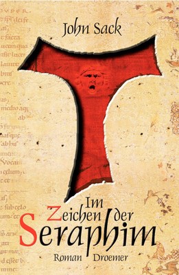 Im Zeichen der Seraphim von John Sack Historischer Roman Mittelalter HC Deutsch