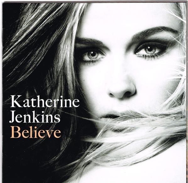 825646859474 Katherine Jenkins Believe CD Europe Warner Bros. 2009 825646859474