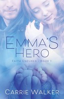 Carrie Walker | Emma's Hero | Taschenbuch | Englisch (2024) | Mountain Brook Ink