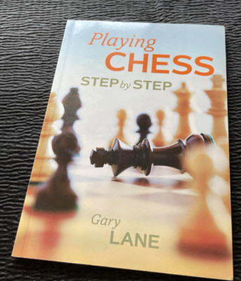 Playing Chess Step by Step Gary Lane 2004 Trade Paperback Hinkler Books Games