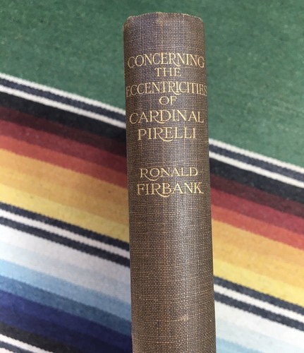 Concerning The Eccentricities Of Cardinal Pirelli Ronald Firbank 1st Edition - Picture 2 of 9