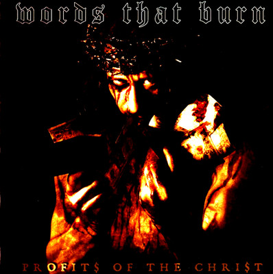 WORDS THAT BURN - PROFITS OF THE CHRIST 7'' (2004) US HARDCORE / HC-PUNK