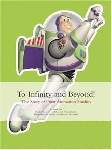 To Infinity and Beyond!: The Story of Pixar Animatio... | Buch | Zustand wie neu