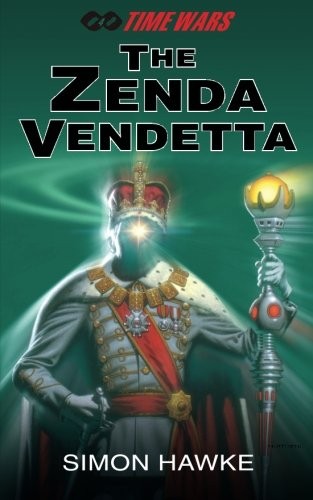 The Zenda Vendetta: Volume 4 (Time Wars)