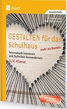 Gestalten für das Schulhaus - mehr als Basteln 3/4: ... | Buch | Zustand wie neu