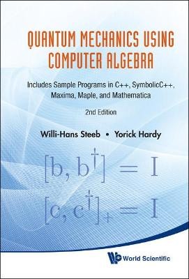 Quantenmechanik mit Computeralgebra: inklusive