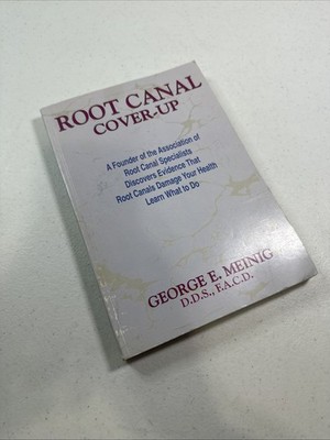 ROOT CANAL COVER-UP By George E. Meinig & Edwin C. Van Valey