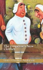The Emperor's New Clothes by Andersen, Hans Christian