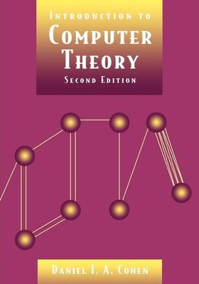 INTRODUCTION TO COMPUTER THEORY BY Daniel I. A. Cohen PAPERBACK **GOOD**