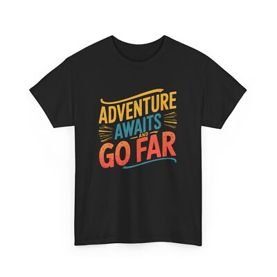 Adventure Awaits T-Shirt Go Far Graphic Tee Outdoor Wear Apparel Unisex