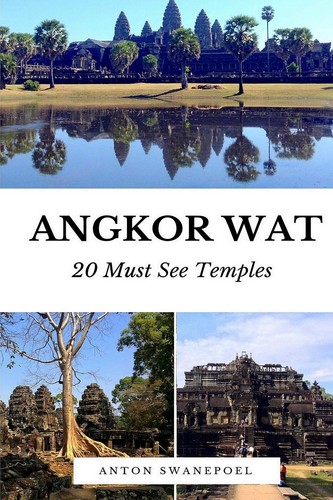 Angkor Wat: 20 Must see temples (Cambodia)