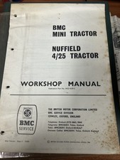 Workshop Manual For BMC Mini Tractor & Nuffield 4/25 Tractor - Approx.1968