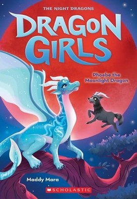 Phoebe the Moonlight Dragon (Dragon Girls #8): Volume 8 by Maddy Mara (English) 