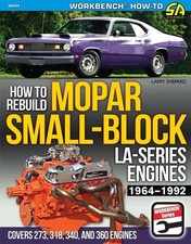 Mopar Small-Block LA-Series Engines 1964-1992: How to Rebuild 273 318 340 360