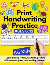 Print Handwriting Practice for Kids 8-12: Learn tracing letters, fun facts, p...