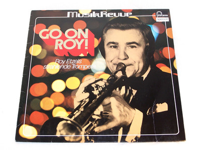 Roy Etzels/Go On Roy !-Roy Etzels strahlende Trompete, LP-Fontana 6434235, EX !